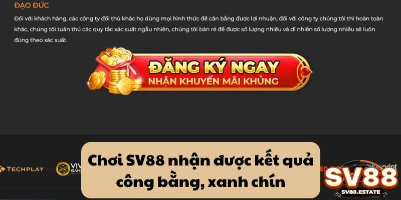 Chơi SV88 nhận được kết quả công bằng, xanh chín