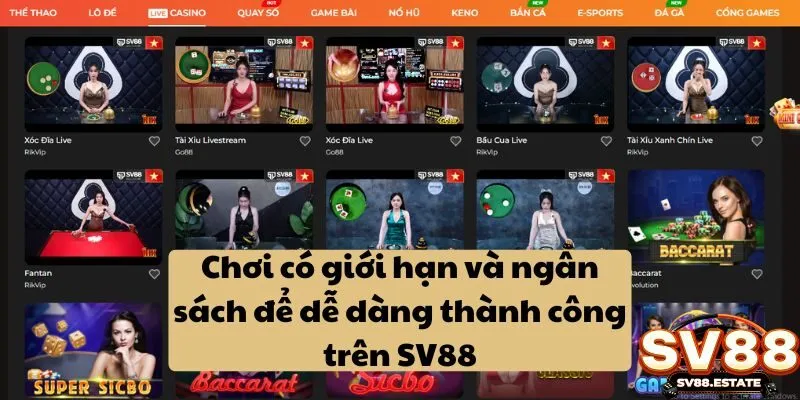 Chơi có giới hạn và ngân sách để dễ dàng thành công trên SV88